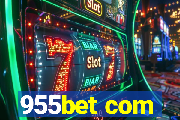 955bet com